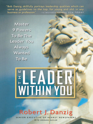 cover image of The Leader Within You: Master 9 Powers to Be the Leader You Always Wanted to Be